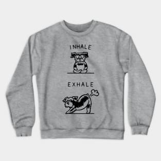 Inhale Exhale Schnauzer Crewneck Sweatshirt